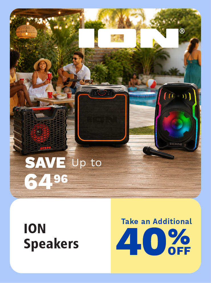Take an additional 40% Off Ion Speakers.