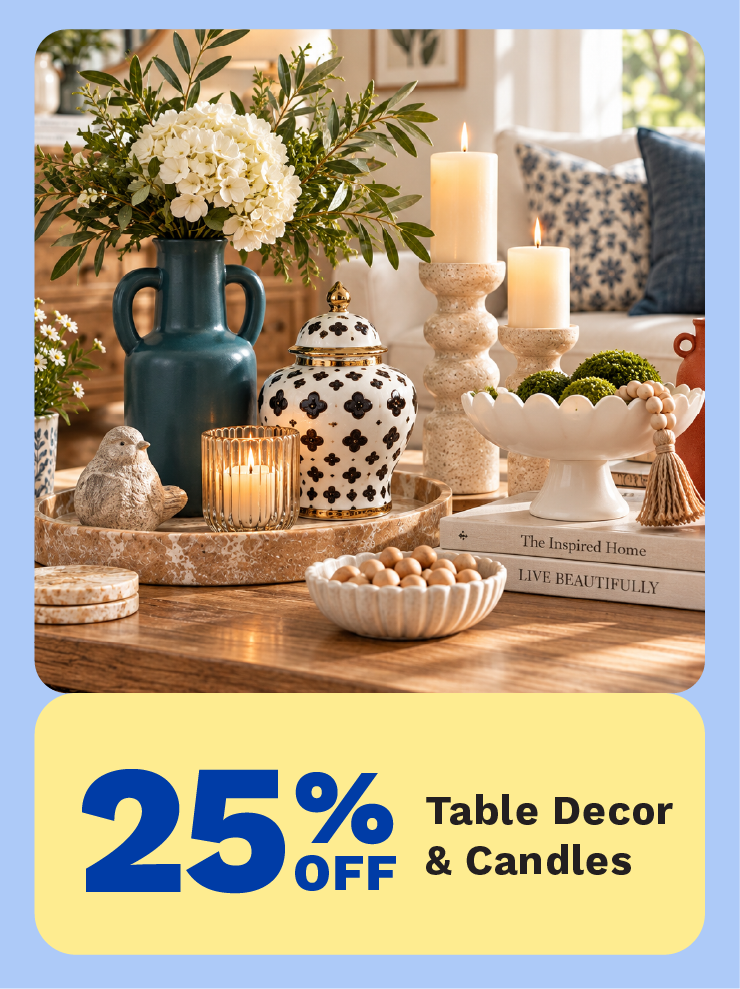 25% Off Table Decor & Candles